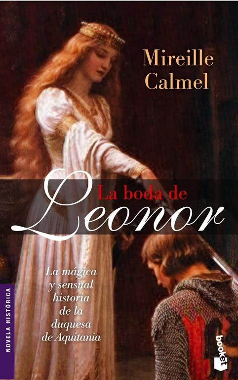 LA Boda De Leonor (Novela hist&oacute;rica) (Spanish Edition)