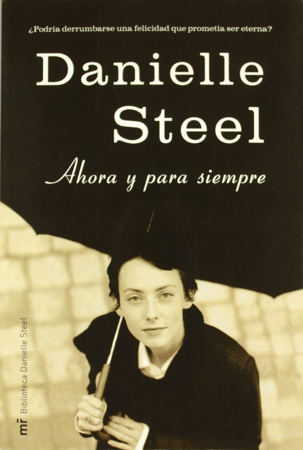 Ahora y para siempre (Danielle Steel) (Spanish Edition)