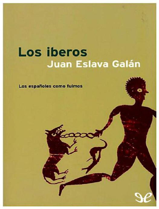 Los iberos (MR As&iacute; viv&iacute;an) (Spanish Edition)