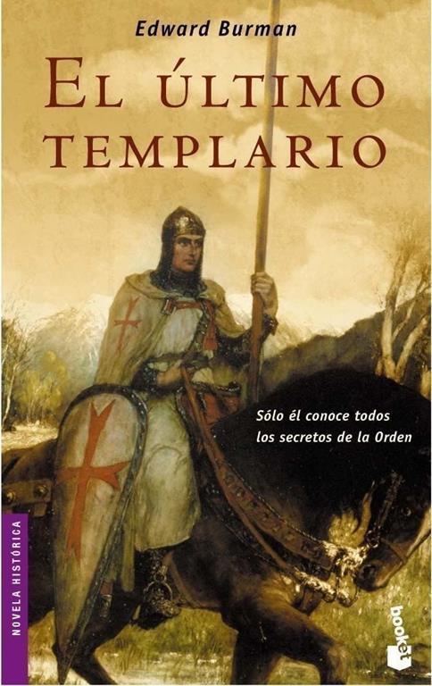 El &uacute;ltimo templario (Spanish Edition)