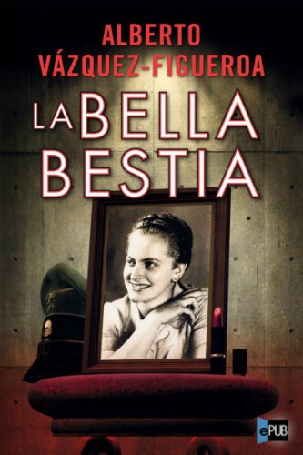 La bella bestia (MR Novela Hist&oacute;rica) (Spanish Edition)