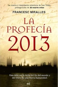 La profec&iacute;a 2013 (MR Narrativa) (Spanish Edition)