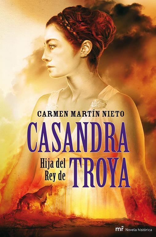 Casandra, hija del Rey de Troya (Spanish Edition)