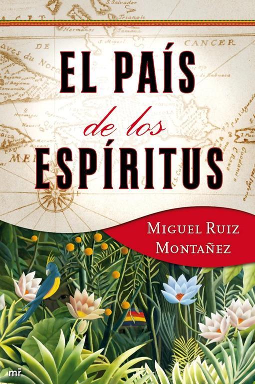 El pa&iacute;s de los esp&iacute;ritus (MR Narrativa) (Spanish Edition)