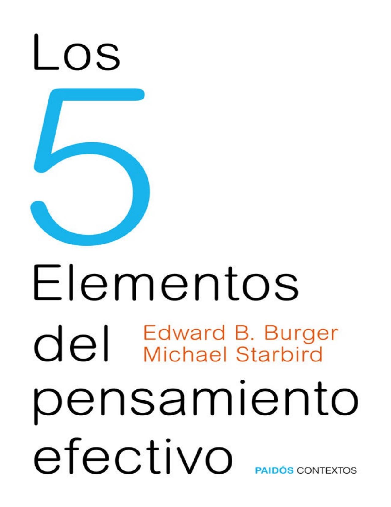 Los 5 elementos del pensamiento efectivo (Spanish Edition)