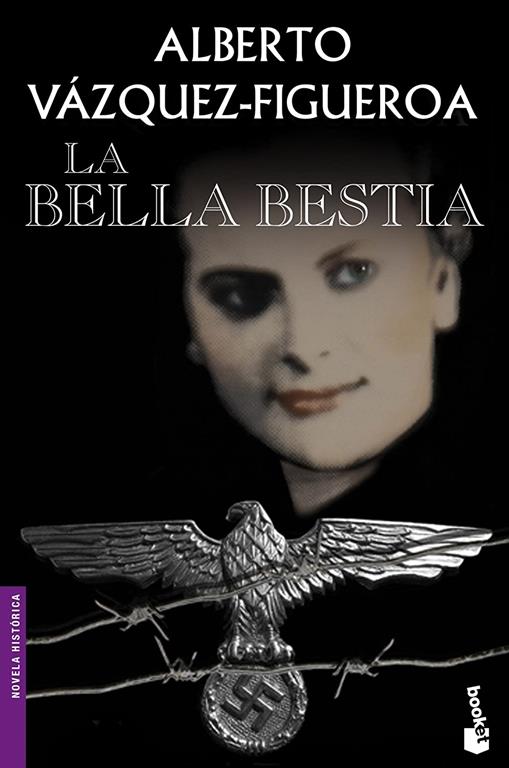 La bella bestia (Novela hist&oacute;rica) (Spanish Edition)