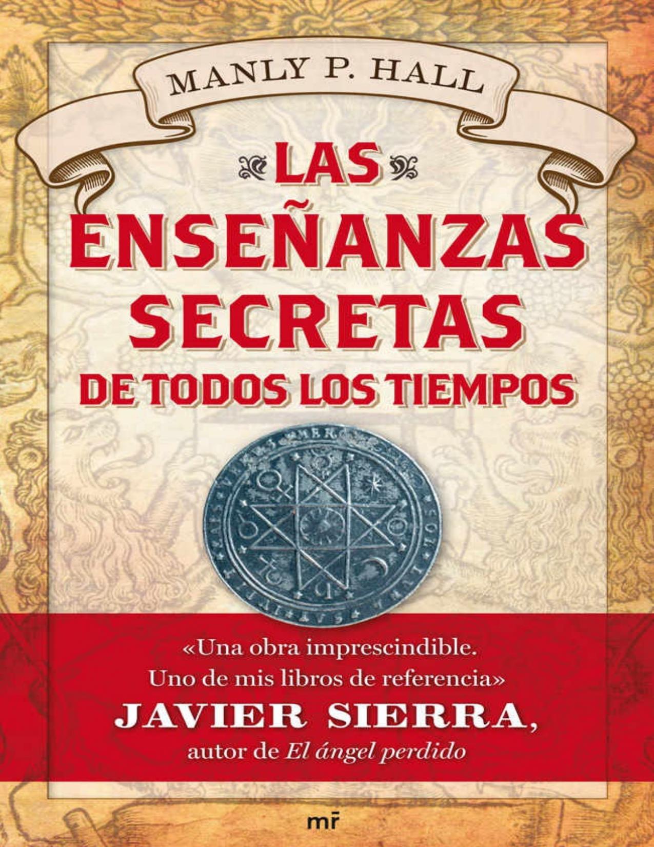 Las enseñanzas secretas de todos los tiempos (Spanish Edition)