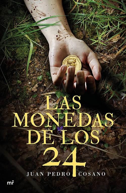 Las monedas de los 24 (Narrativa) (Spanish Edition)