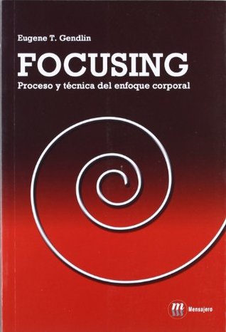 FOCUSING- PROCESO Y TECNICA ENF.CORPORAL