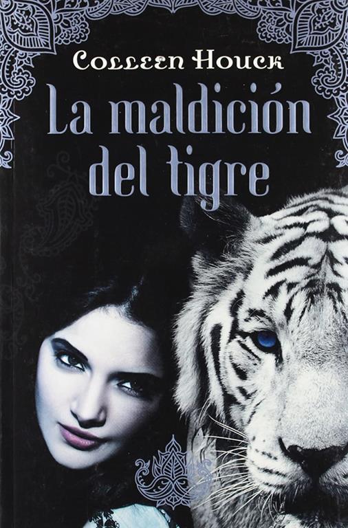 La maldici&oacute;n del tigre (FICCI&Oacute;N YA) (Spanish Edition)