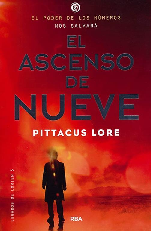 Legados de Lorien 3. El ascenso de Nueve (FICCI&Oacute;N YA) (Spanish Edition)