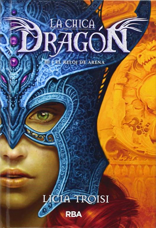 La chica drag&oacute;n III: El reloj de arena (FICCI&Oacute;N JUVENIL) (Spanish Edition)