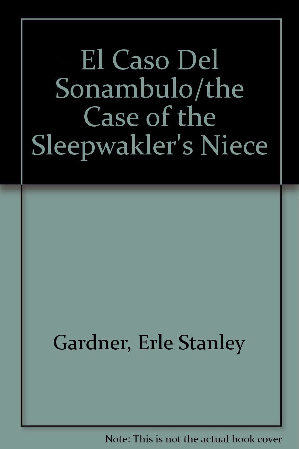 El Caso Del Sonambulo/the Case of the Sleepwakler's Niece (Spanish Edition)