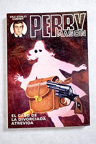 El Caso De La Divorciada Atrevida (Perry Mason)