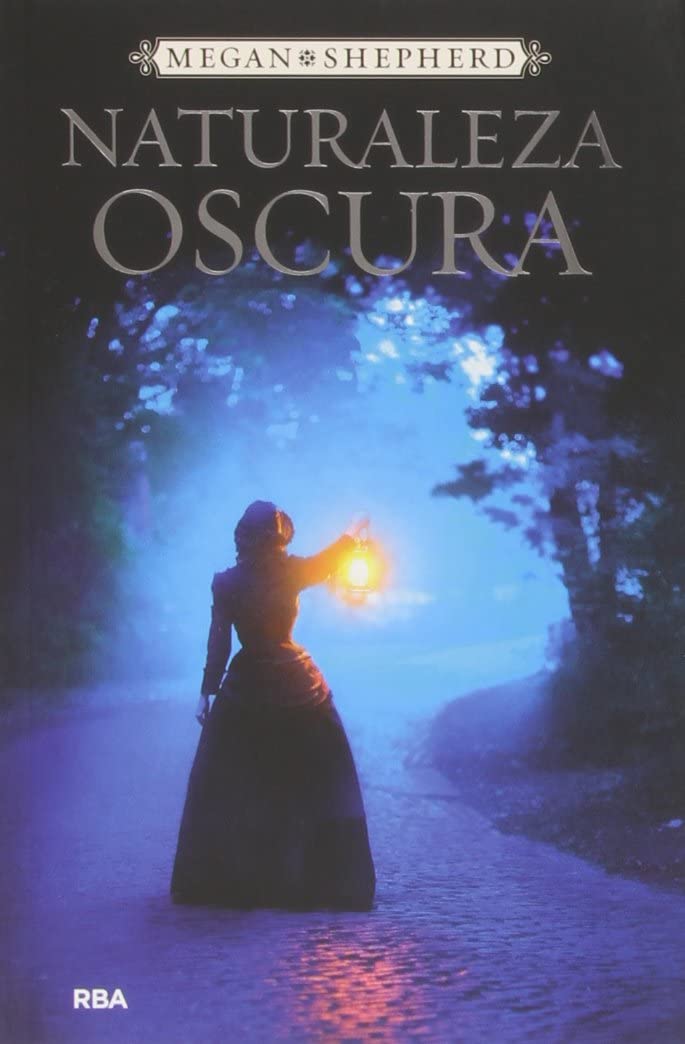 Naturaleza Oscura (FICCI&Oacute;N YA) (Spanish Edition)