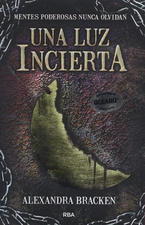 Una luz incierta: Mentes poderosas 3 (FICCI&Oacute;N YA) (Spanish Edition)