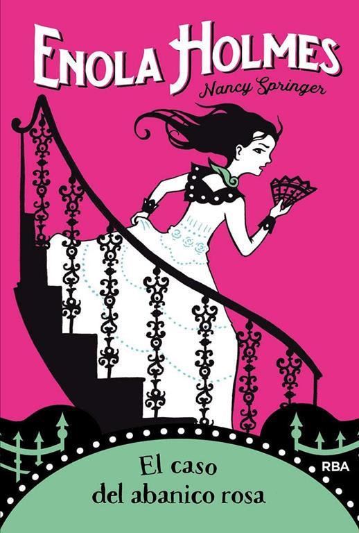 Enola Holmes 4. El caso del abanico rosa (FICCI&Oacute;N JUVENIL) (Spanish Edition)