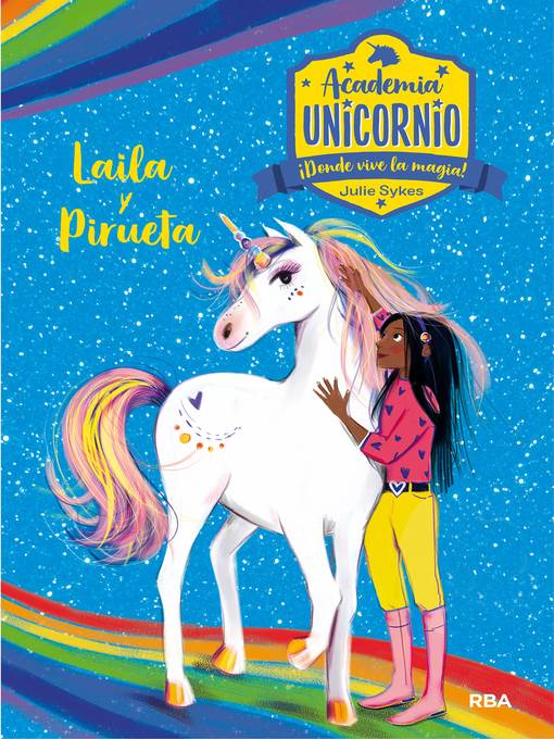 Academia Unicornio #5. Layla y Pirueta