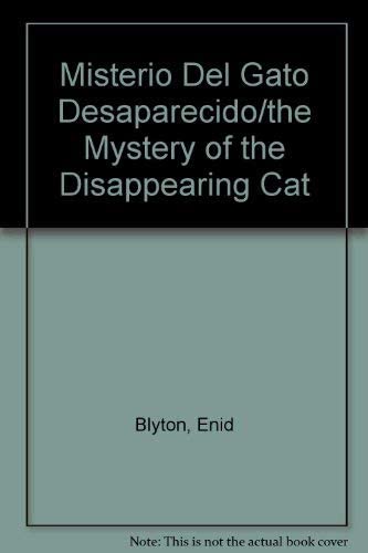 Misterio del gato desaparecido/ The Mystery of The Disappearing Cat (Spanish Edition)