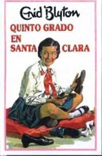 Quinto grado en santa clara (INOLVIDABLES) (Spanish Edition)