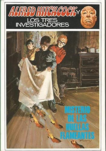 Misterio De Las Huellas Flameantes (ALFRED HITCHCOCK Y LOS TRES INVESTIGADORES/THE MYSTERY OF THE FLAMING FOOTPRINTS)