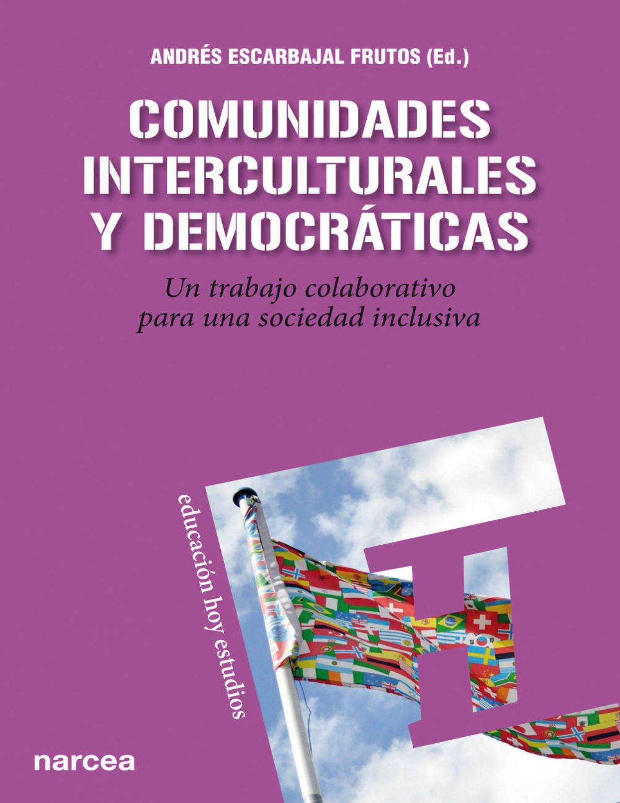 Comunidades interculturales y democráticas : un trabajo colaborativo para una sociedad inclusiva