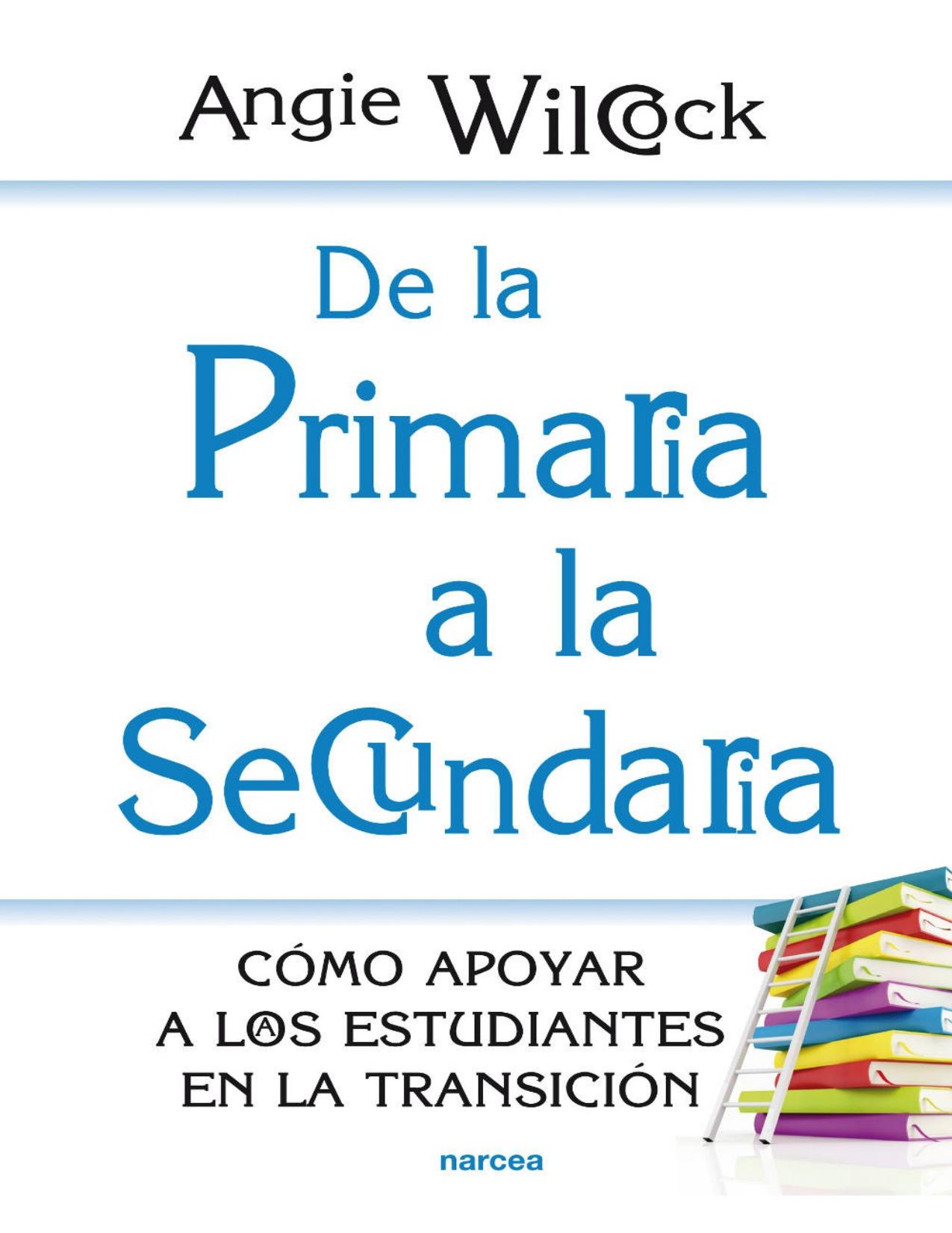 De la Primaria a la Secundaria : cómo apoyar a l@s estudiantes en la transición