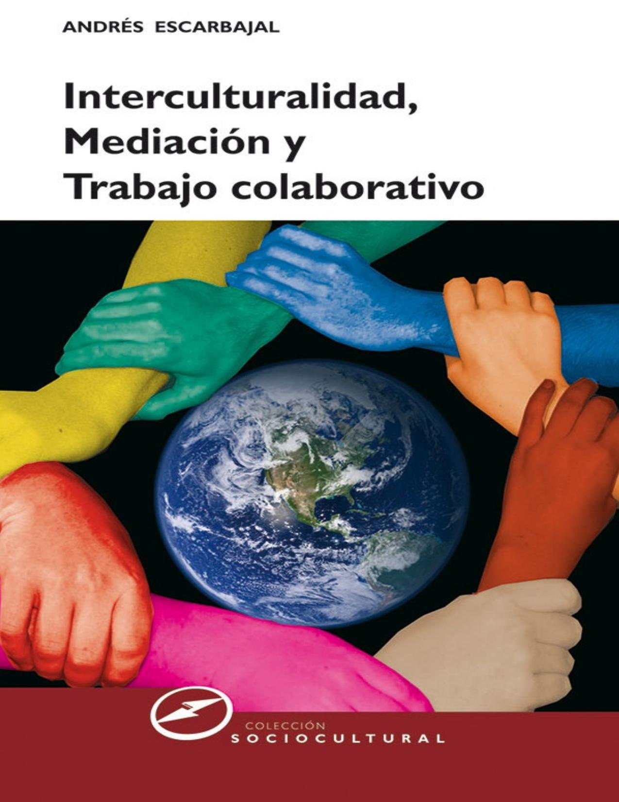 Interculturalidad, mediación y trabajo colaborativo