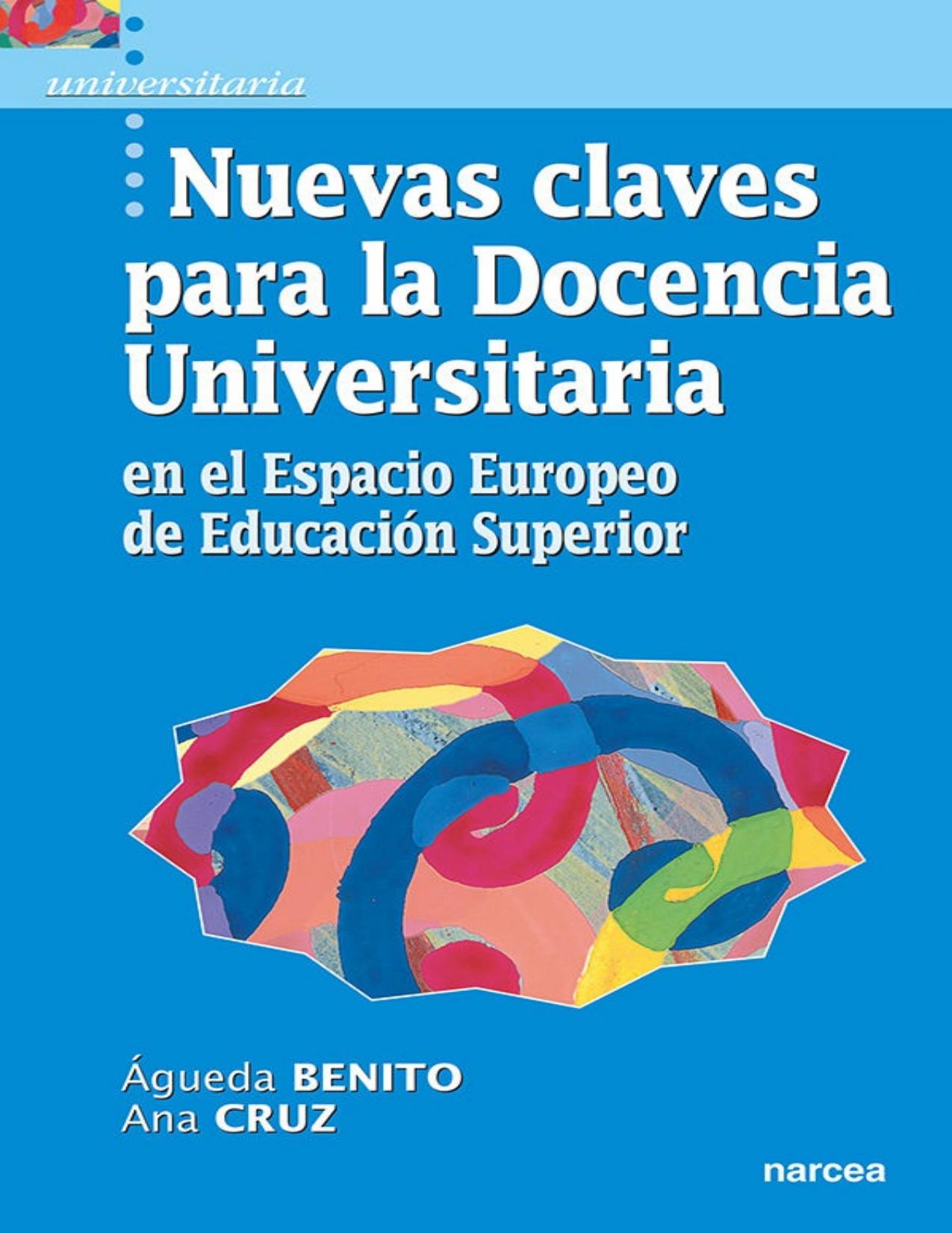 Nuevas claves para la Docencia Universitaria en el Espacio Europeo de Educación Superior