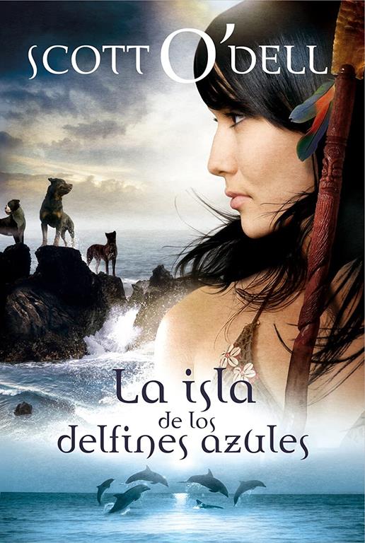 La isla de los delfines azules (Noguer Juvenil) (Spanish Edition)