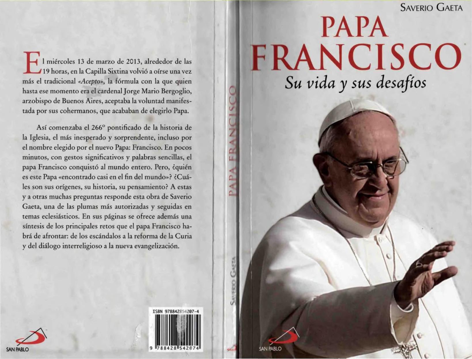 Papa Francisco : su vida y sus desafíos