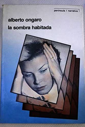 La sombra habitada (PENINSULA NARRATIVA) (Spanish Edition)