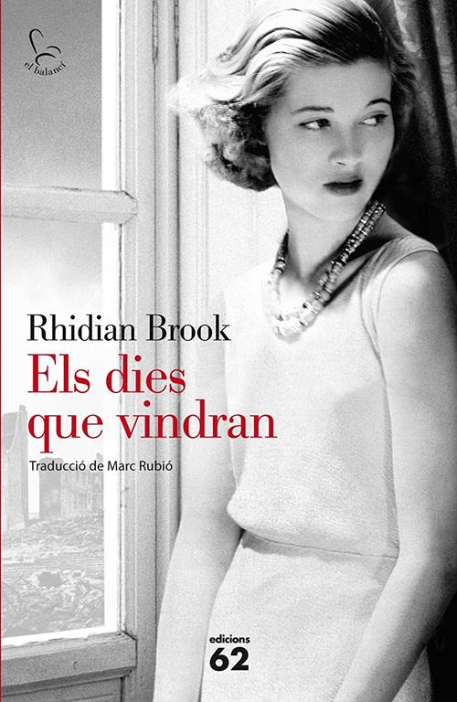 Els dies que vindran (El Balanc&iacute;) (Catalan Edition)