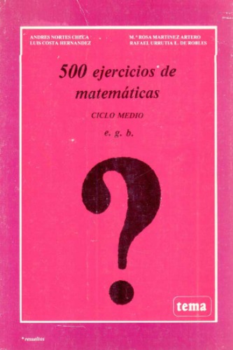 500 ejercicios de matemáticas : ciclo medio EGB