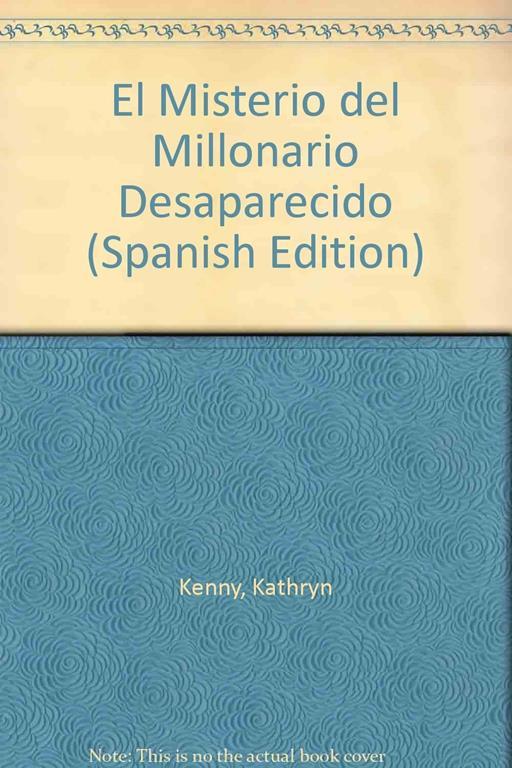 El Misterio del Millonario Desaparecido (Spanish Edition)