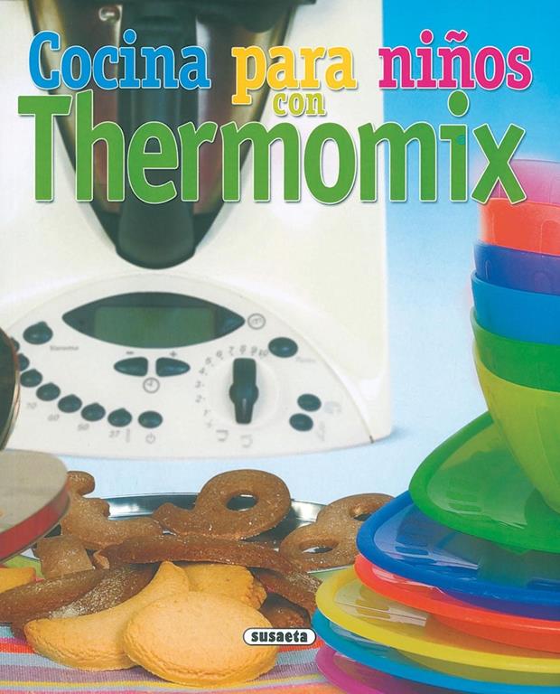 Cocina para ni&ntilde;os con Thermomix (El Rinc&oacute;n Del Paladar) (Spanish Edition)