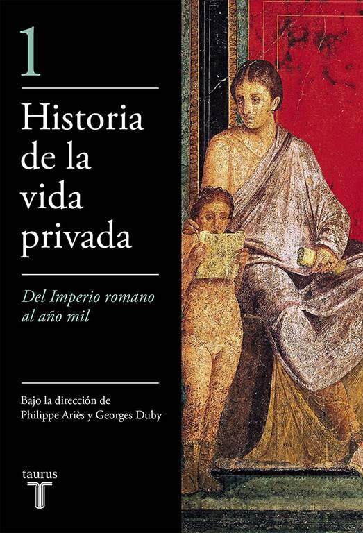 Historia de La Vida Privada I - Bolsillo (Spanish Edition)