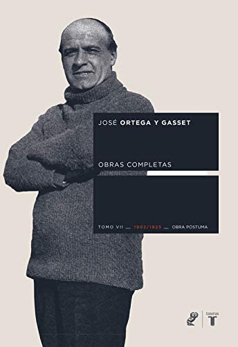 Obras Completas 7 - Ortega Y Gasset (Spanish Edition)