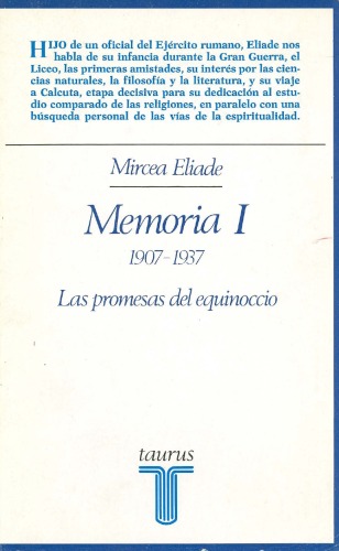 Memoria I, 1907 - 1937. Las promesas del equinoccio