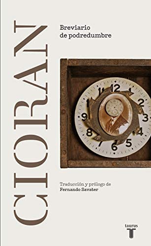 Breviario de podredumbre (Filosof&iacute;a) (Spanish Edition)