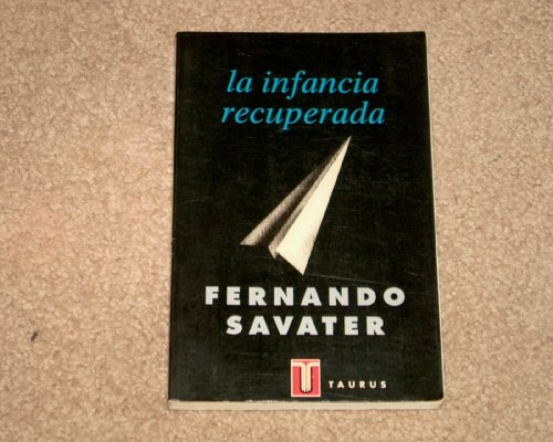 La infancia recuperada (Colección Persiles ; 98) (Spanish Edition)