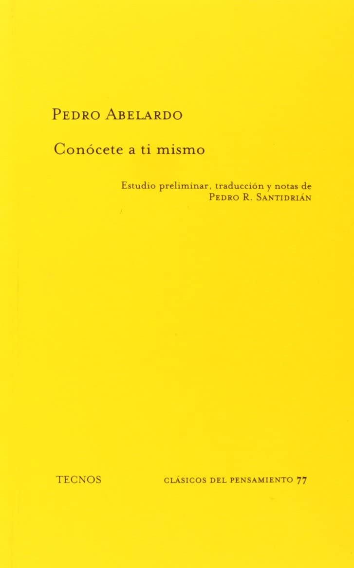 Etica O Conocete a Ti Mismo/ Ethics or Know Yourself (Cl&aacute;sicos - Cl&aacute;sicos del Pensamiento) (Spanish Edition)