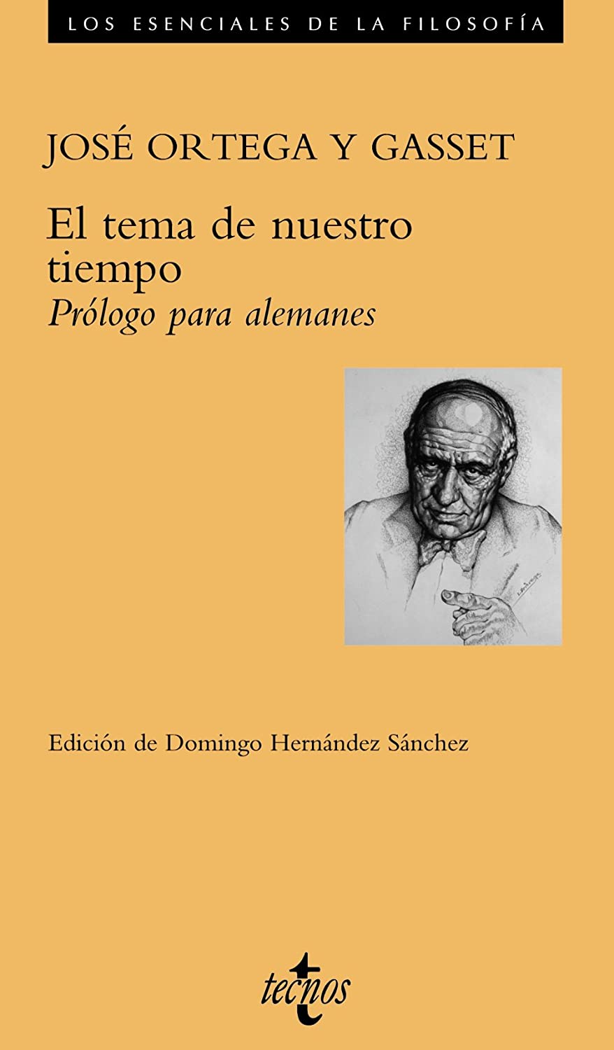 El tema de nuestro tiempo.: Pr&oacute;logo para alemanes (Filosof&iacute;a - Los esenciales de la Filosof&iacute;a) (Spanish Edition)