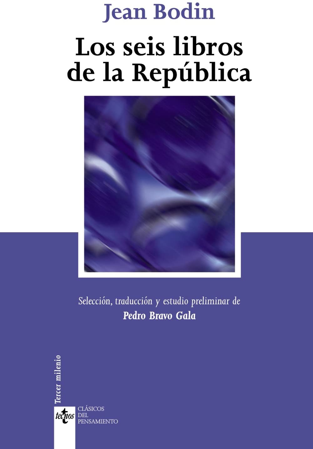 Los seis libros de la Rep&uacute;blica (Cl&aacute;sicos - Cl&aacute;sicos del Pensamiento) (Spanish Edition)