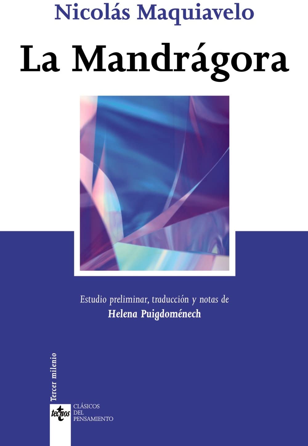 La Mandr&aacute;gora (Cl&aacute;sicos - Cl&aacute;sicos del Pensamiento) (Spanish Edition)