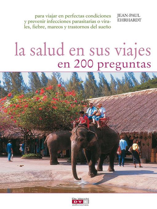 La salud en sus viajes en 200 preguntas