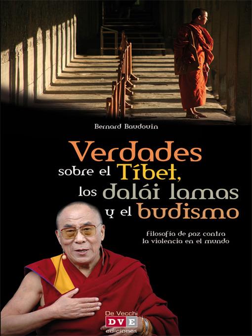 Verdades sobre el Tíbet, los dalái lamas y el budismo