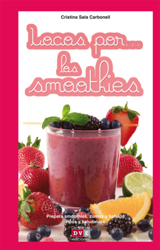 Locos por... los smoothies