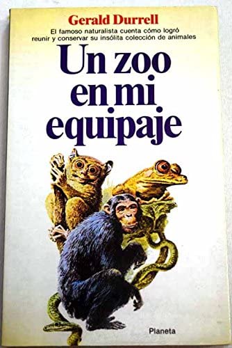 Un Zoo En Mi Equipaje/ A Zoo in My Luggage (Spanish Edition)