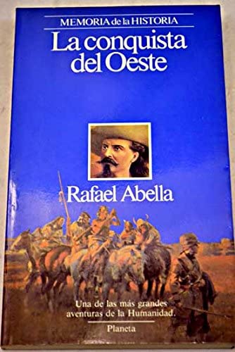 La conquista del Oeste (Personajes) (Spanish Edition)